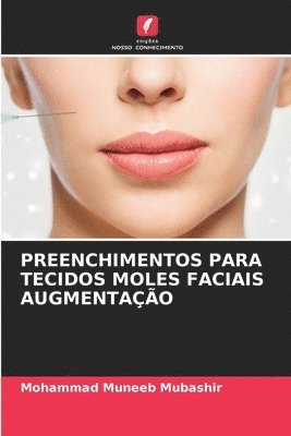 bokomslag Preenchimentos Para Tecidos Moles Faciais Augmentao