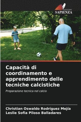 Capacit di coordinamento e apprendimento delle tecniche calcistiche 1