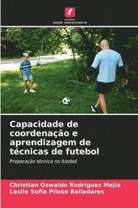 bokomslag Capacidade de coordenao e aprendizagem de tcnicas de futebol
