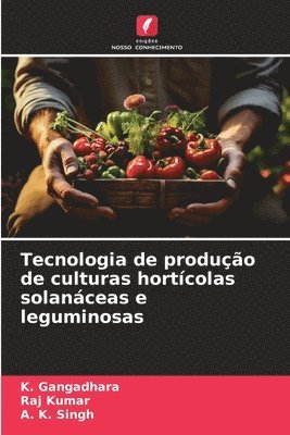 bokomslag Tecnologia de produo de culturas hortcolas solanceas e leguminosas