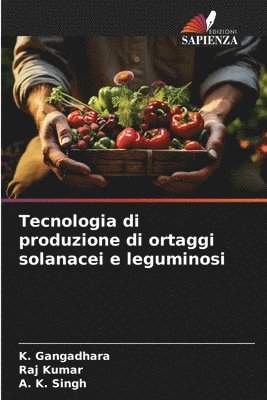 Tecnologia di produzione di ortaggi solanacei e leguminosi 1