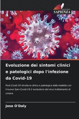 bokomslag Evoluzione dei sintomi clinici e patologici dopo l'infezione da Covid-19