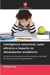 bokomslag Inteligncia emocional, auto-eficcia e impacto no desempenho acadmico