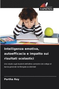bokomslag Intelligenza emotiva, autoefficacia e impatto sui risultati scolastici
