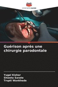 bokomslag Gurison aprs une chirurgie parodontale