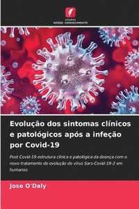 bokomslag Evoluo dos sintomas clnicos e patolgicos aps a infeo por Covid-19
