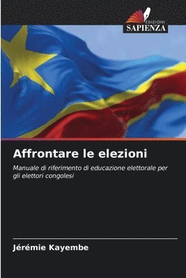 bokomslag Affrontare le elezioni