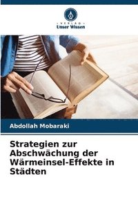 bokomslag Strategien zur Abschwchung der Wrmeinsel-Effekte in Stdten