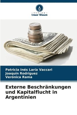 Externe Beschrnkungen und Kapitalflucht in Argentinien 1