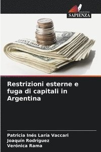 bokomslag Restrizioni esterne e fuga di capitali in Argentina