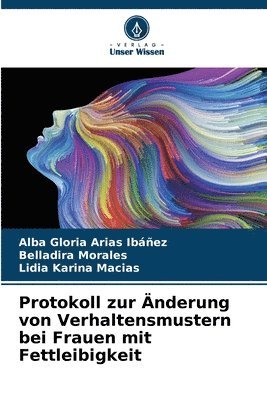 bokomslag Protokoll zur nderung von Verhaltensmustern bei Frauen mit Fettleibigkeit