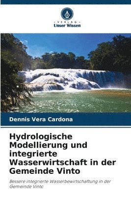 Hydrologische Modellierung und integrierte Wasserwirtschaft in der Gemeinde Vinto 1