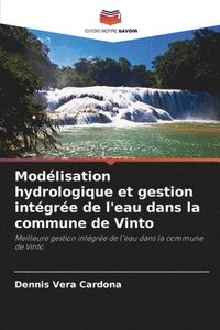 bokomslag Modlisation hydrologique et gestion intgre de l'eau dans la commune de Vinto