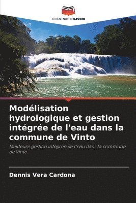 Modlisation hydrologique et gestion intgre de l'eau dans la commune de Vinto 1
