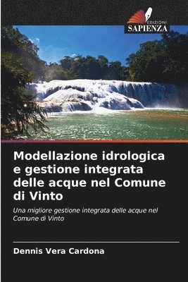Modellazione idrologica e gestione integrata delle acque nel Comune di Vinto 1