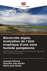 bokomslag Bioversit algale, valuation de l'tat trophique d'une zone humide pampenne