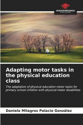 Adapting motor tasks in the physical education class 1