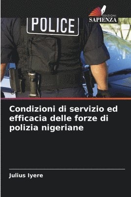 bokomslag Condizioni di servizio ed efficacia delle forze di polizia nigeriane