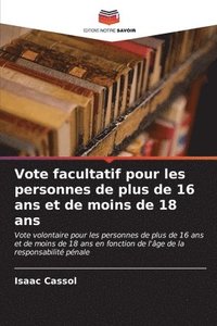 bokomslag Vote facultatif pour les personnes de plus de 16 ans et de moins de 18 ans