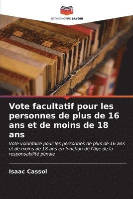 bokomslag Vote facultatif pour les personnes de plus de 16 ans et de moins de 18 ans