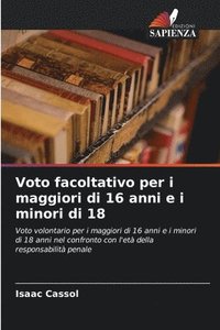 bokomslag Voto facoltativo per i maggiori di 16 anni e i minori di 18