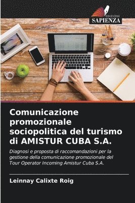 Comunicazione promozionale sociopolitica del turismo di AMISTUR CUBA S.A. 1