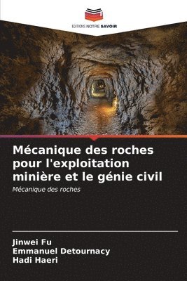 bokomslag Mcanique des roches pour l'exploitation minire et le gnie civil