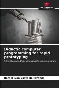 bokomslag Didactic computer programming for rapid prototyping