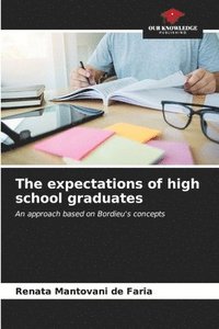 bokomslag The expectations of high school graduates
