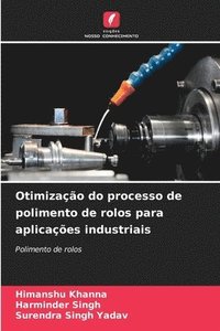 bokomslag Otimizao do processo de polimento de rolos para aplicaes industriais