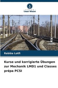 bokomslag Kurse und korrigierte bungen zur Mechanik LMD1 und Classes prpa PCSI