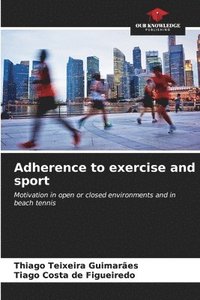 bokomslag Adherence to exercise and sport