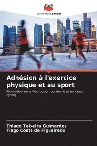 bokomslag Adhsion  l'exercice physique et au sport