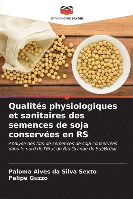 Qualits physiologiques et sanitaires des semences de soja conserves en RS 1