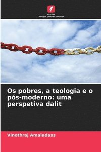 bokomslag Os pobres, a teologia e o ps-moderno