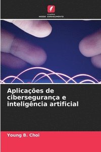 bokomslag Aplicaes de cibersegurana e inteligncia artificial