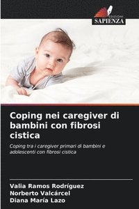 bokomslag Coping nei caregiver di bambini con fibrosi cistica