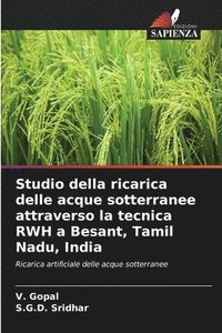 bokomslag Studio della ricarica delle acque sotterranee attraverso la tecnica RWH a Besant, Tamil Nadu, India