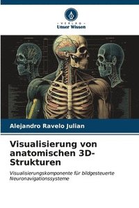 bokomslag Visualisierung von anatomischen 3D-Strukturen