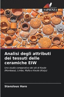 Analisi degli attributi dei tessuti delle ceramiche EIW 1