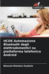 bokomslag HCO6 Automazione Bluetooth degli elettrodomestici su piattaforma telefonica Android