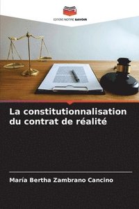bokomslag La constitutionnalisation du contrat de ralit