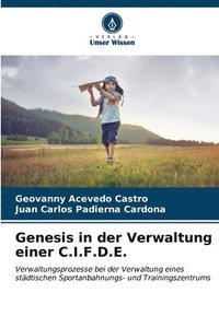 bokomslag Genesis in der Verwaltung einer C.I.F.D.E.