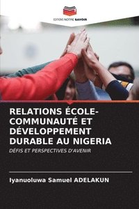 bokomslag Relations cole-Communaut Et Dveloppement Durable Au Nigeria