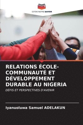 Relations cole-Communaut Et Dveloppement Durable Au Nigeria 1