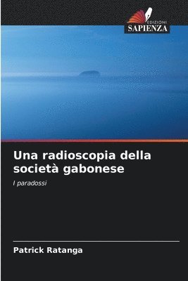 bokomslag Una radioscopia della societ gabonese