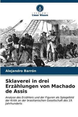 Sklaverei in drei Erzhlungen von Machado de Assis 1