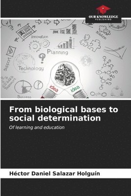 From biological bases to social determination 1