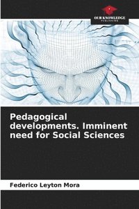 bokomslag Pedagogical developments. Imminent need for Social Sciences