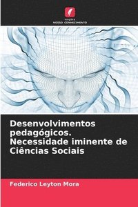 bokomslag Desenvolvimentos pedaggicos. Necessidade iminente de Cincias Sociais